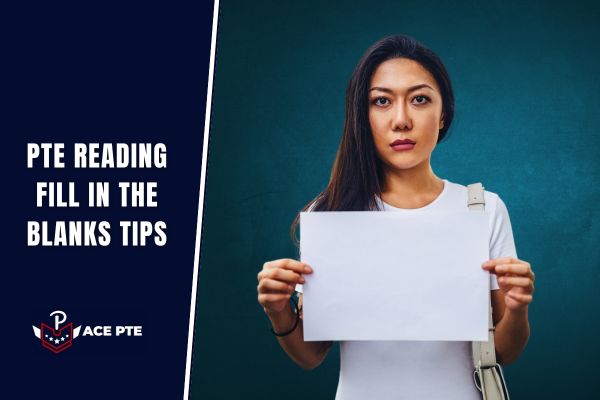 PTE Reading Fill in the Blanks Tips